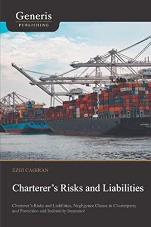 charterers risks and liabilities charterers risks and liabilities negligence clause in charterparty and
