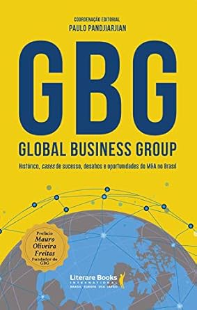 gbg global business group historico cases de sucesso desafios e oportunidades do manda no brasil paperback