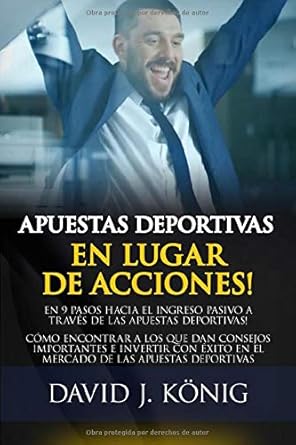 apuestas deportivas en lugar de acciones en 9 pasos hacia el ingreso pasivo a traves de las apuestas