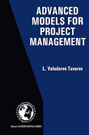 advanced models for project management 1st edition l valadares tavares 0792382226, 978-0792382225