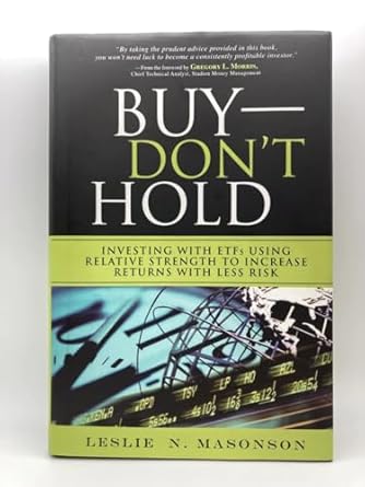 buy dont hold investing with etfs using relative strength to increase returns with less risk 1st edition