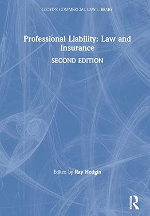 professional liability law and insurance 1st edition ray hodgin 1859786987, 978-1859786987