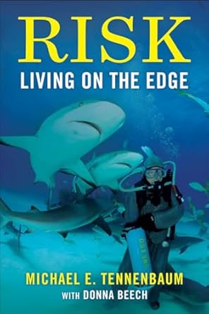 risk living on the edge 1st edition michael e tennenbaum ,donna beech 194812243x, 978-1948122436