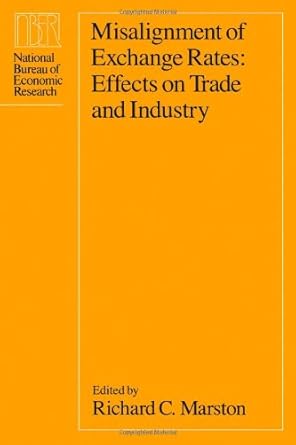 misalignment of exchange rates effects on trade and industry 1st edition richard c marston 0226507238,
