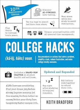 college hacks updated and expanded 10th 1st edition keith bradford 1507223714, 978-1507223710