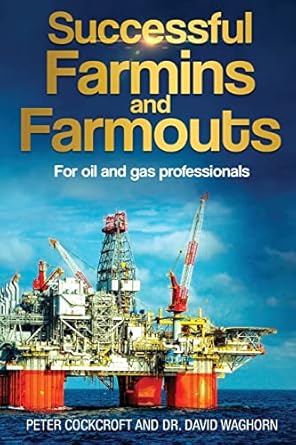 successful farmins and farmouts for international oil and gas professionals 1st edition peter cockcroft ,dr