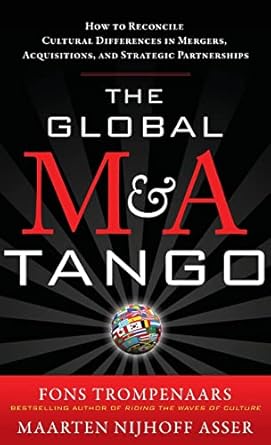 the global manda tango how to reconcile cultural differences in mergers acquisitions and strategic