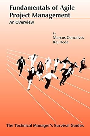 fundamentals of agile project management an overview 1st edition marcus goncalves ,raj heda 0791802965,