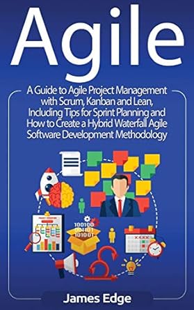 agile a guide to agile project management with scrum kanban and lean including tips for sprint planning and