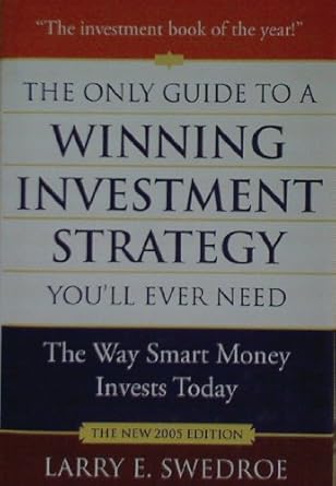 the only guide to a winning investment strategy youll ever need the way smart money invests today 1st edition