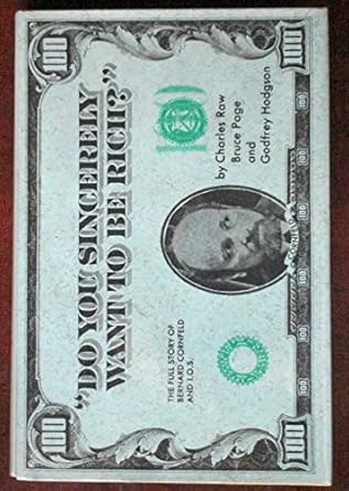 do you sincerely want to be rich 1st edition godfrey hodgson ,bruce page ,charles raw 0670280631,