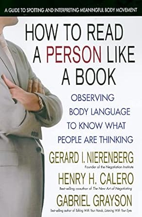 how to read a person like a book observing body language to know what people are thinking 1st edition gerard