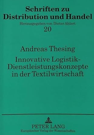 innovative logistik dienstleistungskonzepte in der textilwirtschaft ein beitrag zur koordinationsorientierten