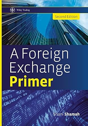 a foreign exchange primer 1st edition shani shamah 0470754370, 978-0470754375