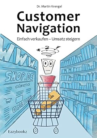 customer navigation einfach verkaufen umsatz steigern neue impulse fur online shops usability handel verkauf