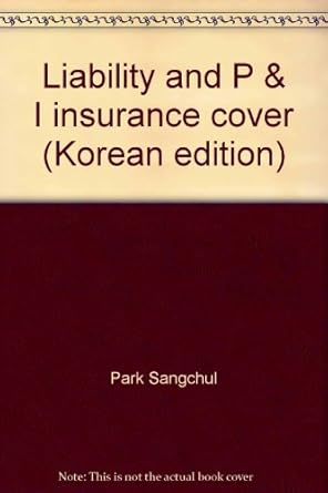 liability and p and i insurance cover 1st edition park sangchul 8953470978, 978-8953470972