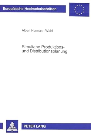 simultane produktions und distributionsplanung ein mehrperiodischer ansatz zur kurzfristigen integrierten und