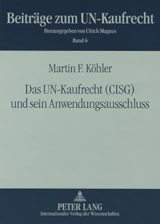 das un kaufrecht und sein anwendungsausschluss unter besonderer berucksichtigung der benutzung allgemeiner