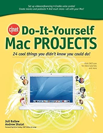 cnet do it yourself mac projects 24 cool things you didnt know you could do 1st edition joli ballew