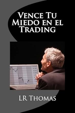 vence tu miedo en el trading 1st edition lr thomas 1532817525, 978-1532817526