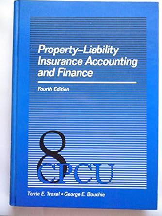 property liability insurance accounting and finance 1st edition terrie e troxel 0894630725, 978-0894630729