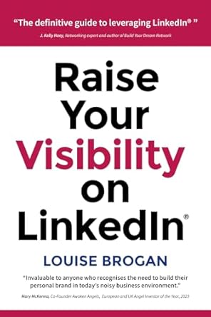 raise your visibility on linkedin 1st edition louise brogan 1036901971, 978-1036901974