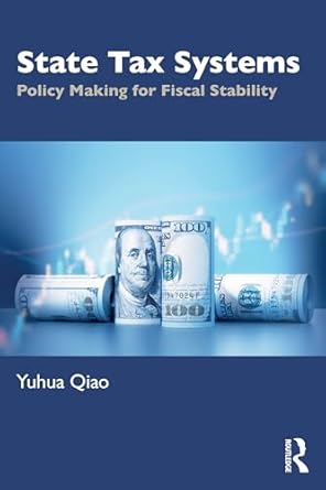 state tax systems 1st edition yuhua qiao 1032798858, 978-1032798851