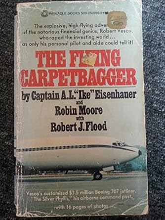the flying carpetbagger 1st edition a l eisenhauer ,robin moore ,robert j flood 0523009852, 978-0523009858