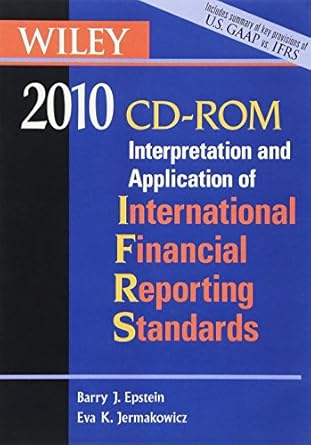 wiley interpretation and application of international financial reporting standards 2010 1st edition barry j