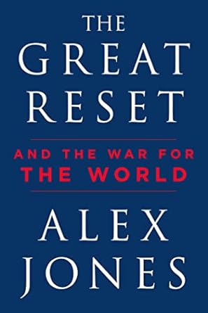 the great reset and the war for the world 1st edition alex jones 1510774041, 978-1510774049