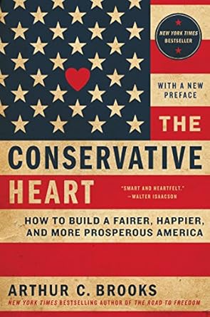 conservative heart 1st edition arthur brooks 0062319760, 978-0062319760