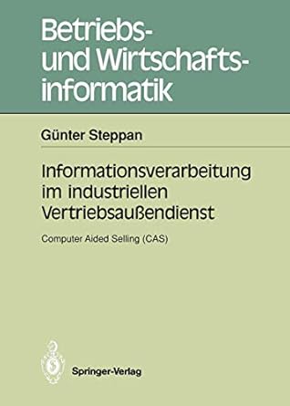 informationsverarbeitung im industriellen vertriebsaussendienst computer aided selling 1st edition gunter
