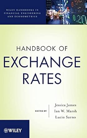 handbook of exchange rates 1st edition jessica james ,ian marsh ,lucio sarno 0470768835, 978-0470768839