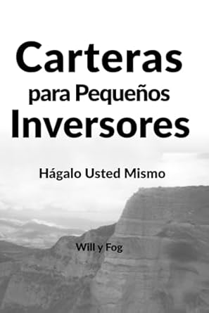 carteras para pequenos inversores hagalo usted mismo 1st edition will y fog 1797940031, 978-1797940038
