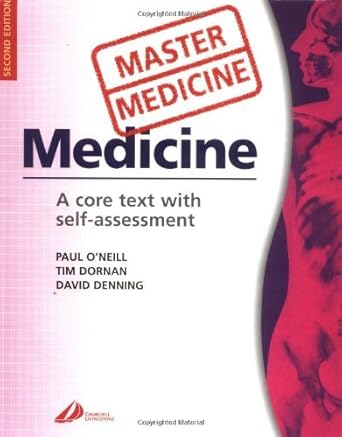 master medicine medicine a core text with self assessment 1st edition paul a o'neill bsc mbchb frcp md