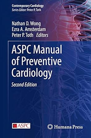 aspc manual of preventive cardiology 1st edition nathan d wong ,ezra a amsterdam ,peter p toth 3030562786,
