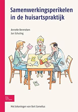 samenwerkingsperikelen in de huisartspraktijk 1st edition annette berendsen ,jan schuling 9031382442,