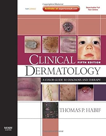 clinical dermatology a color guide to diagnosis and therapy 1st edition thomas p habif md 0723435413,
