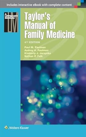 taylors manual of family medicine 1st edition paul m paulman md ,audrey a paulman md mmm ,kimberly j jarzynka