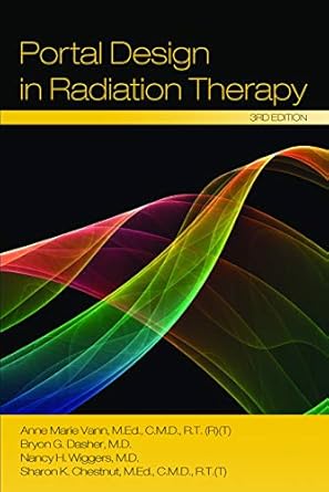 portal design in radiation therapy 1st edition anne marie vann 0964271524, 978-0964271524