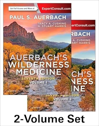 auerbachs wilderness medicine 2 volume set 1st edition paul s auerbach md ms facep mfawm faaem ,tracy a
