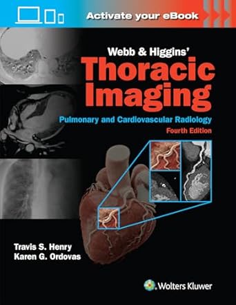 webb and higgins thoracic imaging print + ebook with multimedia 1st edition travis scott henry md ,karen