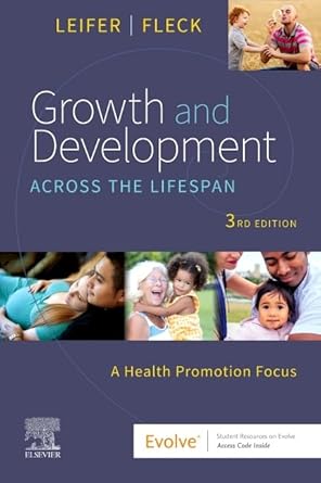 growth and development across the lifespan a health promotion focus 1st edition gloria leifer ma rn cne ,eve