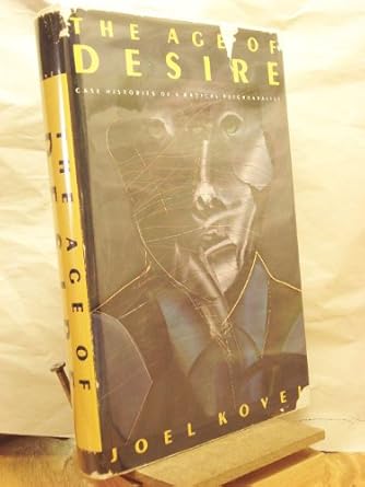 the age of desire reflections of a radical psychoanalyst 1st edition joel kovel 0394508181, 978-0394508184