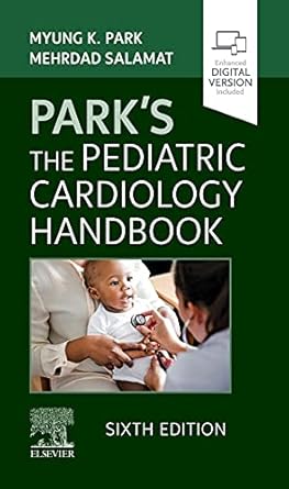 parks the pediatric cardiology handbook mobile medicine series 1st edition myung k park md faap facc ,mehrdad