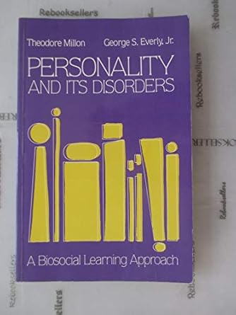 personality and its disorders a biosocial learning approach 1st edition theodore millon ,george s everly