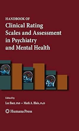 handbook of clinical rating scales and assessment in psychiatry and mental health 1st edition lee baer ,mark