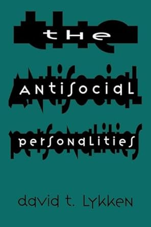 the antisocial personalities 1st edition david t t lykken 0805819746, 978-0805819748
