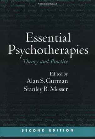 essential psychotherapies   contemporary theory and practice 1st edition alan s gurman ,stanley b messer
