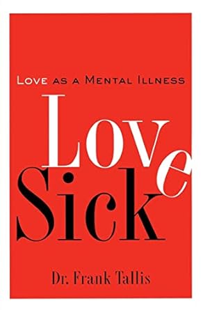 love sick love as a mental illness 1st edition frank tallis 1560256478, 978-1560256472